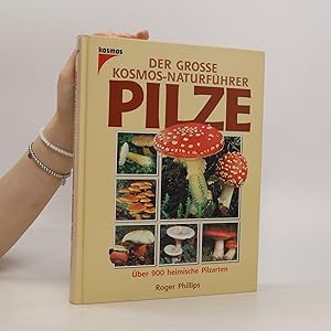 Bild des Verkufers fr Der grosse Kosmos-Naturfhrer Pilze zum Verkauf von Bookbot