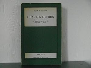 Imagen del vendedor de Charles du Bos: sa relation avec la vie et avec la mort a la venta por Ammareal