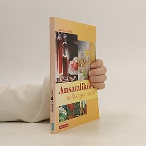 Seller image for Ansatzliko?re selbst gemacht for sale by Bookbot