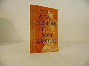 Seller image for Pierre de Locht. A la mesure de son amour for sale by Ammareal