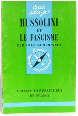 Imagen del vendedor de Mussolini et le fascisme -Que sais-je? a la venta por Ammareal