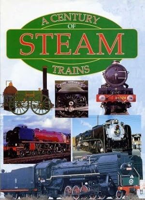 Bild des Verkufers fr A Century of Steam Trains zum Verkauf von WeBuyBooks