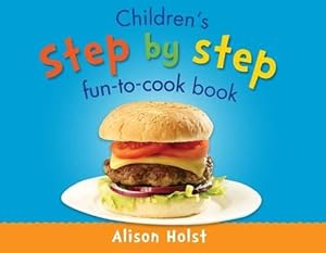 Immagine del venditore per Children's Step by Step Fun-to-Cook Book venduto da WeBuyBooks