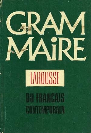 Seller image for GRAMMAIRE LAROUSSE DU FRANCAIS CONTEMPORAIN by CHEVALIER J.C./ARRIVE M./BLANCHE-BENVENISTE C ./PEYTARD J. for sale by Ammareal