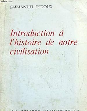 Seller image for Introduction  l'Histoire de notre civilisation for sale by Ammareal