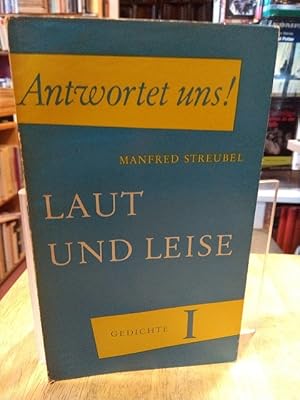 Image du vendeur pour Laut und leise. Gedichte. mis en vente par NORDDEUTSCHES ANTIQUARIAT