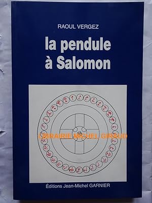 Imagen del vendedor de La Pendule  Salomon a la venta por Librairie Michel Giraud