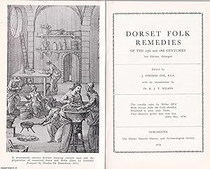 Dorset Folk Remedies of the 17th and 18th Centuries. Edited by J. Stevens Cox, F.S.A. and with an...