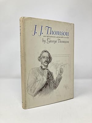 Seller image for J.J. Thomson and the Cavendish Laboratory in His Day for sale by Southampton Books