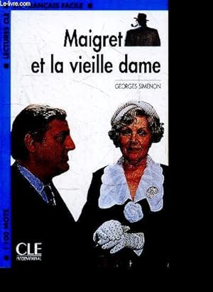 Seller image for Maigret et la vieille dame - Lectures cle en francais facile N2 - 1100 mots for sale by Le-Livre