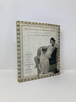 Image du vendeur pour The Technique of the Love Affair: by a Gentlewoman mis en vente par Southampton Books