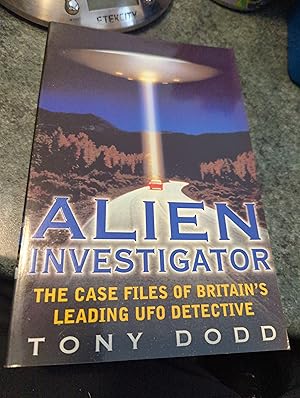 Seller image for Alien Investigator : The Case Files of Britain's Leading UFO Detective for sale by SGOIS