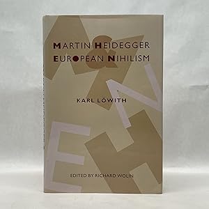MARTIN HEIDEGGER AND EUROPEAN NIHILISM