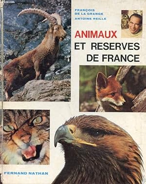 Bild des Verkufers fr Animaux et Rserves de France zum Verkauf von Tamery