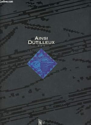 Seller image for Ainsi Dutilleux - disque absent. for sale by Le-Livre