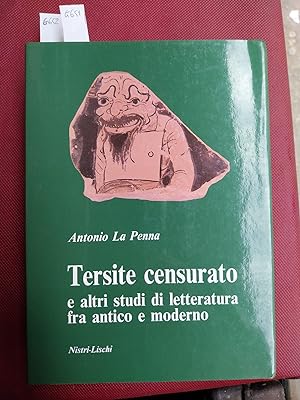 Seller image for Tersite censurato e altri studi di letteratura fra antico e moderno. for sale by LIBRERIA XODO