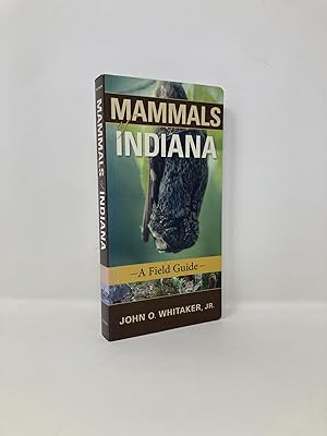 Image du vendeur pour Mammals of Indiana: A Field Guide (Indiana Natural Science) mis en vente par Southampton Books
