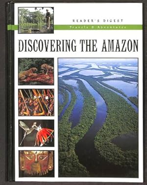 Bild des Verkufers fr Discovering the Amazon (Reader's Digest Travels & Adventure) zum Verkauf von WeBuyBooks