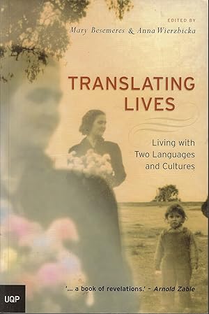 Image du vendeur pour Translating Lives [signed] Living with Two Languages and Cultures mis en vente par Walden Books