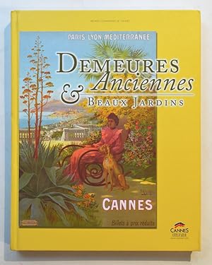 DEMEURES ANCIENNES ET BEAUX JARDINS - Ville de Cannes.