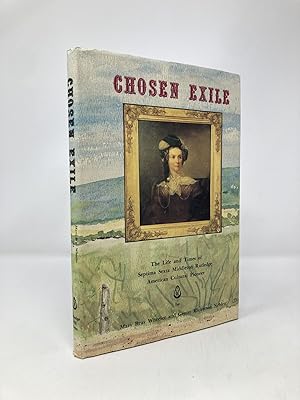 Seller image for Chosen Exile: The Life and Times of Septima Sexton Middleton Rutledge, American Cultural Pioneer for sale by Southampton Books