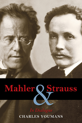 Imagen del vendedor de Mahler and Strauss: In Dialogue (Hardback or Cased Book) a la venta por BargainBookStores