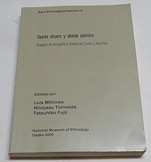 Seller image for DESDE AFUERA Y DESDE ADENTRO. Ensayos de etnografa e historia del Cuzco y Apurmac. for sale by Librera J. Cintas