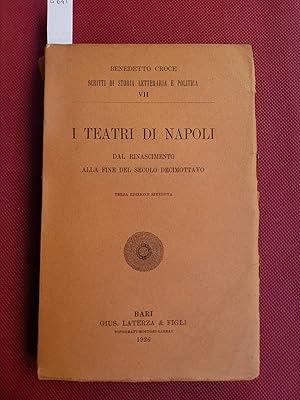 I teatri di Napoli dal Rinascimento alla fine del secolo decimottavo. Terza edizione riveduta