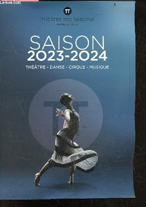 Immagine del venditore per Theatre des sablons - saison 2023-2024 - theatre, danse, cirque, musique venduto da Le-Livre