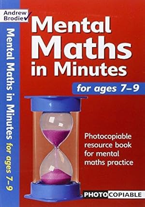 Imagen del vendedor de Mental Maths in Minutes for Ages 7-9: Photocopiable Resources Book for Mental Maths Practice a la venta por WeBuyBooks