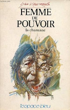 Bild des Verkufers fr Femme de pouvoir (Medicine Woman) La chamane. zum Verkauf von Le-Livre