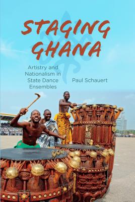 Imagen del vendedor de Staging Ghana: Artistry and Nationalism in State Dance Ensembles (Paperback or Softback) a la venta por BargainBookStores