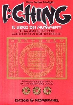 Imagen del vendedor de I:Ching Il libro dei mutamenti a la venta por Di Mano in Mano Soc. Coop