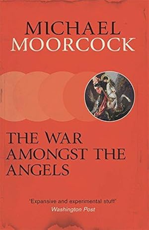 Bild des Verkufers fr The War Amongst the Angels (Michael Moorcock Collection) zum Verkauf von WeBuyBooks