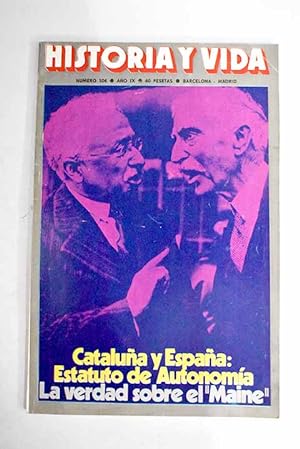 Immagine del venditore per Historia y Vida, n 104 NOVIEMBRE 1976:: La verdad sobre el Maine; Catalua y Espaa: el Estatuto de Autonoma; Notas histricas acerca de la cama; Los ascendientes del general Prim; Prim en la intimidad. Unas cartas inditas; Numancia, o la lucha por la libertad; Los crisantemos, embajadores del otoo; La obra de Mazarino, poltico y coleccionista; Amuletos, orculos y conjuros; La forja de un Caudillo; Mujeres camino de las Indias; 1937: Gran Bretaa y el bloqueo de Bilbao venduto da Alcan Libros