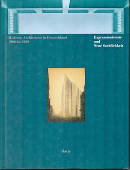 Seller image for Moderne Architektur in Deutschland 1900 bis 193-. Expressionismus und Neue Sachlichkeit. for sale by Wittenborn Art Books