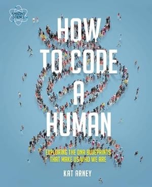 Bild des Verkufers fr How to Code a Human zum Verkauf von WeBuyBooks