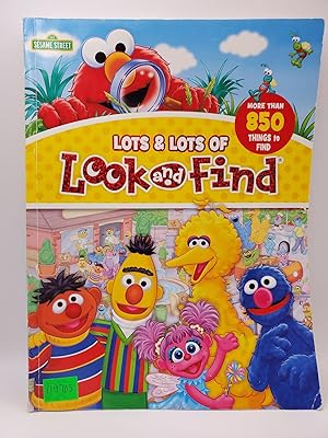 Seller image for Sesame Street Lots & Lots of Look and Find for sale by Bay Used Books