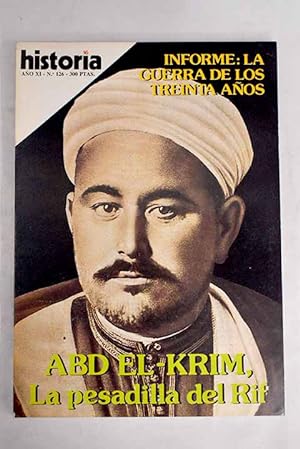 Imagen del vendedor de Historia 16, Ao 1986, n 126:: Octubre de 1956: la insurreccin de Hungra; Exito y fracaso de Abd El-Krim; La guerra de los treinta aos: las causas de la guerra; La guerra de los treinta aos: fases y principales operaciones; La guerra de los treinta aos: la derrota de Espaa; La guerra de los treinta aos: los desastres de la guerra; Strganov, embajador ruso en Espaa (1805-1808); Nacimiento de una guerrilla: los tupamaros; El genocidio de los indios norteamericanos a la venta por Alcan Libros