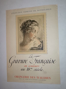 Seller image for La gravure francaise en couleurs au 18me sicle . Collection Edmond de Rothschild. First edition of the poster. for sale by Wittenborn Art Books