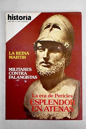 Seller image for Historia 16, Ao 1987, n 130:: El Pacto de No Agresin hispano-portugus de 1939; Incidentes entre Falange y Ejrcito, 1936-39: el discurso de Jos Antonio Primo de Rivera en el cine Europa de Madrid (2-II-1936); Las cigarreras madrileas; La Casa de Osuna; La agricultura andalus; Pericles y su poca: la democracia ateniense; Pericles y su poca: clases sociales; Pericles y su poca: el programa monumental de Atenas; Las Vrgenes del Sol for sale by Alcan Libros