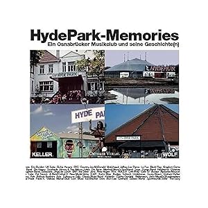Bild des Verkufers fr Hyde Park-Memories: Ein Osnabrcker Musikclub und seine Geschichte(n) zum Verkauf von artbook-service