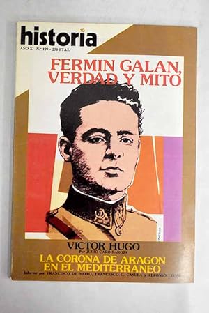 Imagen del vendedor de Historia 16, Ao 1985, n 109:: Mito y verdad de Fermn Galn: la sublevacin de Jaca, 12 de diciembre de 1930; Los hermanos de la Mesta; Que muero porque no muero; La sangre de los conquistadores; La Corona de Aragn en el Mediterrneo (siglos XIII-XV): Sicilia; La Corona de Aragn en el Mediterrneo (siglos XIII-XV): Cerdea; La Corona de Aragn en el Mediterrneo (siglos XIII-XV): Npoles; Cirilo y Metodio: los inicios de la cristiandad eslava a la venta por Alcan Libros