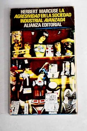 Seller image for La agresividad en la sociedad industrial avanzada y otros ensayos for sale by Alcan Libros
