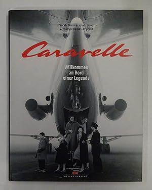 Image du vendeur pour Caravelle. Willkommen an Bord einer Legende. mis en vente par Der Buchfreund