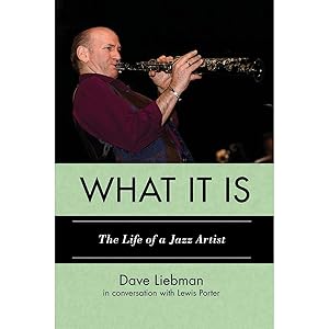 Image du vendeur pour What It Is: The Life of a Jazz Artist (Studies in Jazz, 66, Band 66) mis en vente par artbook-service