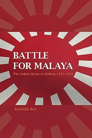 Bild des Verkufers fr Battle for Malaya: The Indian Army in Defeat, 1941a 1942 zum Verkauf von moluna