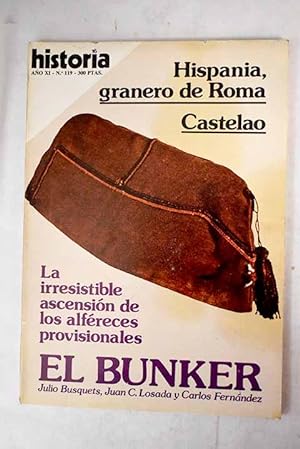 Imagen del vendedor de Historia 16, Ao 1986, n 119:: Hispania, granero de Roma; Madrid en la obra de Fernndez de Oviedo; La misin de Luisa de Carvajal en Londres (1605-1614); El socialista, primer centenario; Los alfreces provisionales hasta la creacin de la Hermandad (1936-1958); Militarismo frente a tecnocracia; Llantos por el franquismo perdido; Rehenes en el Mediterrneo: captura, comercio y redencin de cautivos entre los siglos XVI-XVIII; La danza de los zancos en Anguiano (La Rioja) a la venta por Alcan Libros