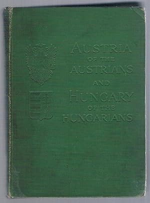 Austria of the Austrians and Hungary of the Hungarians: Reprint.