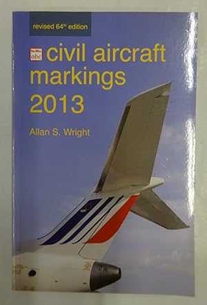 Bild des Verkufers fr civil aircraft markings 2013. zum Verkauf von Der Buchfreund